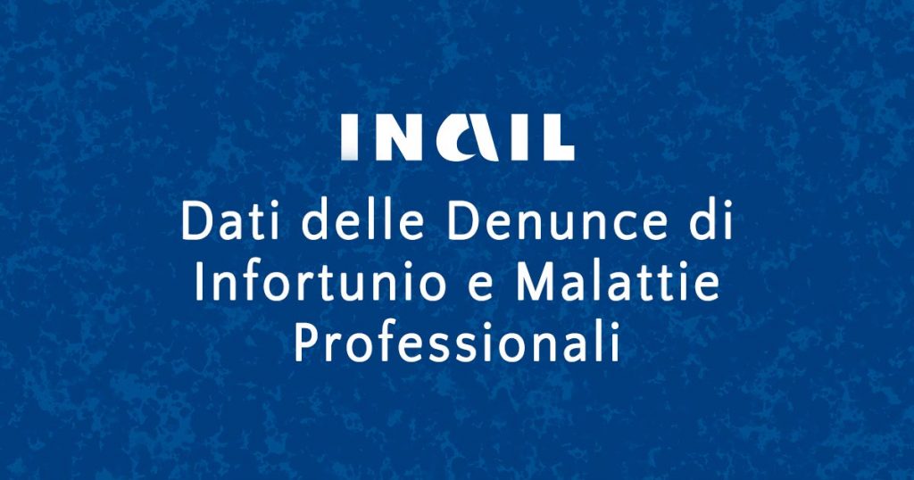 Dati delle Denunce di Infortunio e Malattie Professionali