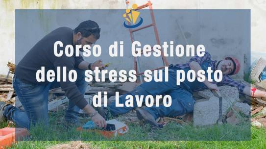 Corso Di Gestione Dello Stress Sul Posto Di Lavoro