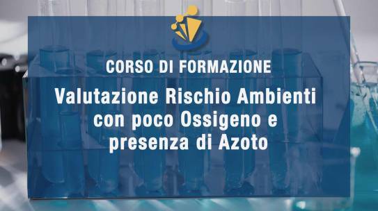 Valutazione Rischio Ambienti con poco Ossigeno e presenza di Azoto