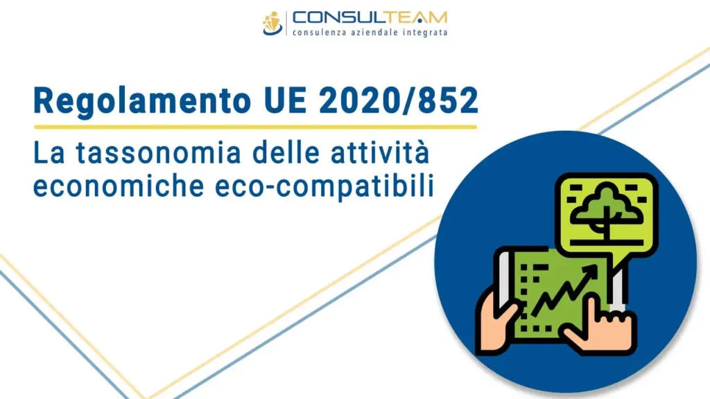 Regolamento UE 2020/852 - il regolamento sulle attività economiche sostenibili