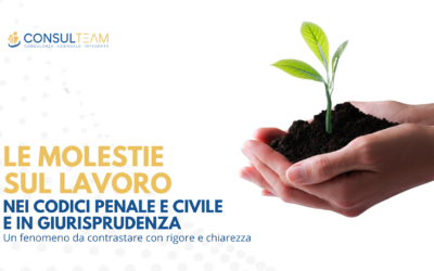 Le molestie sul lavoro nei codici penale e civile e in giurisprudenza