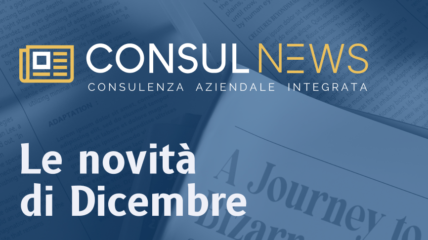 Consulnews dicembre Le novità di dicembre su sicurezza, formazione e gestione dei rifiuti sul lavoro